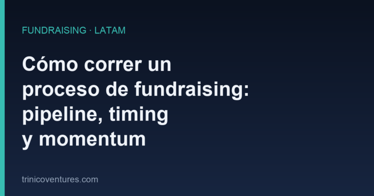 Pipeline de inversores para correr un proceso de fundraising en LATAM
