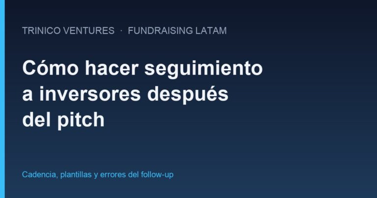 Founder revisando su pipeline de seguimiento a inversores tras el pitch