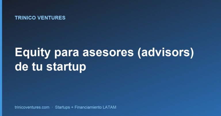Cuánto equity darle a un advisor de tu startup (guía LATAM)